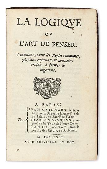 ARNAULD, ANTOINE; and NICOLE, PIERRE.  La Logique; ou, LArt de Penser.  1662